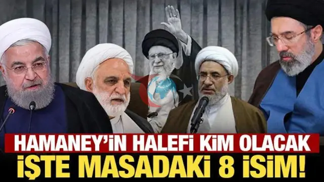 Hamaney'in Ardından Liderlik İçin 8 Aday Öne Çıkıyor!