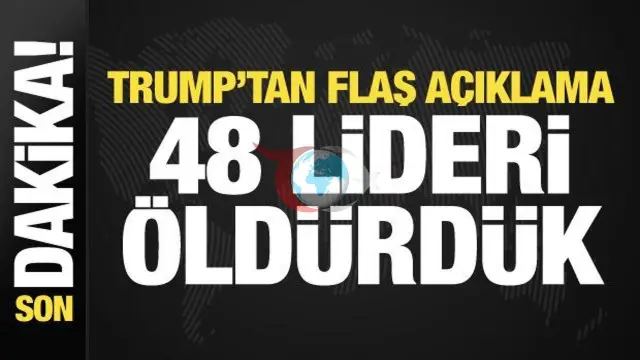 Trump'tan Kritik Açıklama: İran'da 48 Üst Düzey Yetkili Hedef Alındı