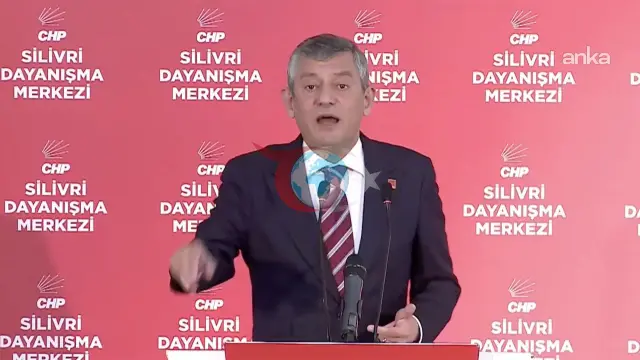 CHP Silivri'de Toplandı: Özgür Özel'den İmamoğlu'na Destek
