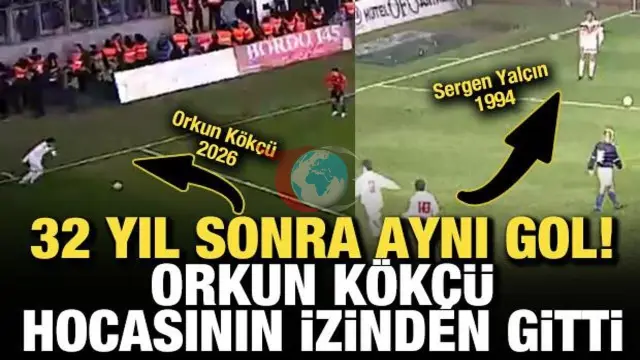 Orkun Kökçü'den 32 Yıl Sonra Tarihi Gol!