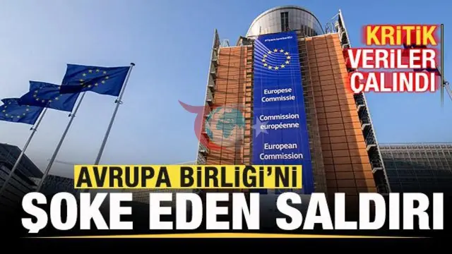 Avrupa Birliği'nde Şok Yaratan Siber Saldırı: Kritik Bilgiler Ele Geçirildi