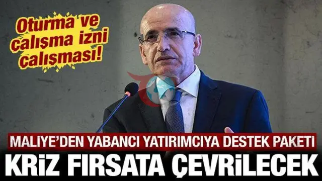 Maliye Bakanlığı'ndan Yabancı Yatırımcı İçin Cazip Paket