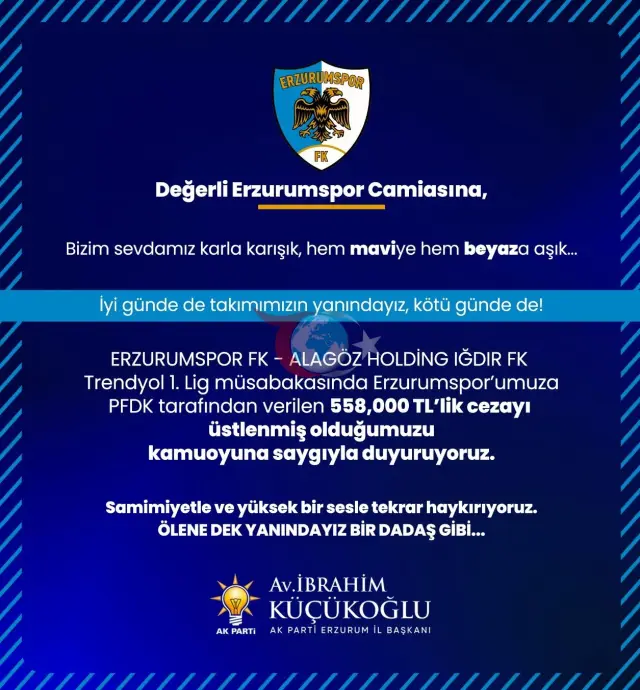 AK Parti Erzurum İl Başkanı Küçükoğlu'ndan Erzurumspor'a Destek: 558 Bin TL'lik Ceza Bizim
