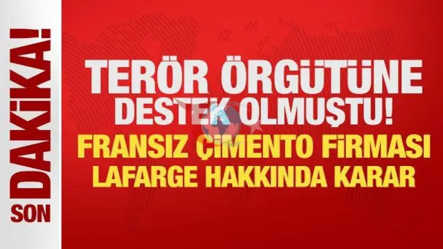 Fransız Çimento Devi Lafarge'a Şok Karar!