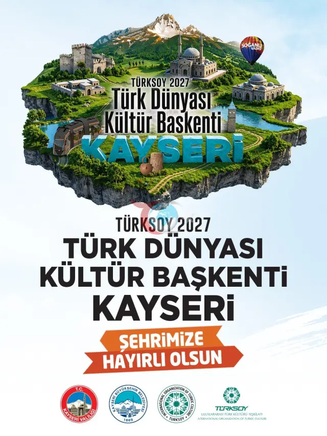 Kayseri, 2027'de Türk Dünyası Kültür Başkenti Oluyor