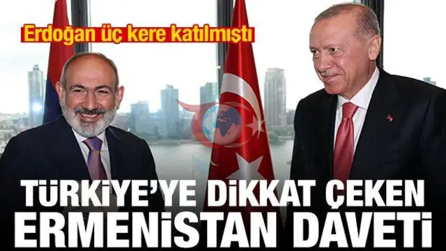Ermenistan'dan Türkiye'ye Önemli Davet: Erdoğan Üç Kez Katılmıştı