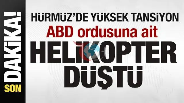 Hürmüz Boğazı'nda ABD Apache Helikopteri Düştü