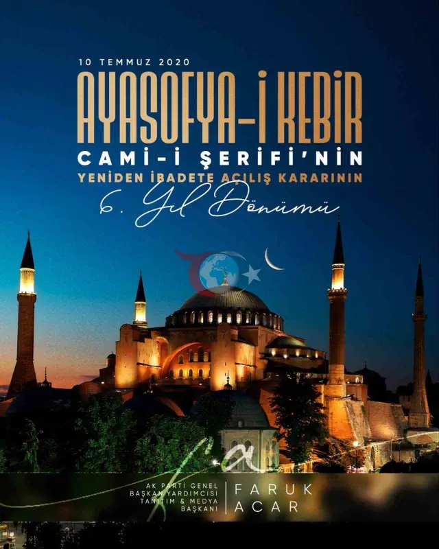 AK Partiya raisi o'rinbosari Faruk Acarning Ayasofya ibodatxonasining ochilishiga bag'ishlangan yubiley xabari