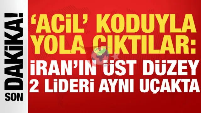İran'da 'Acil' Kodlu Kritik Hareketlilik: İki Üst Düzey Lider Aynı Uçakta