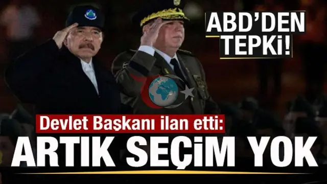 Nikaragua'da Daniel Ortega Seçimleri Tamamen Kaldırdığını Açıkladı: ABD ve Muhalefetten Çok Sert Tepki
