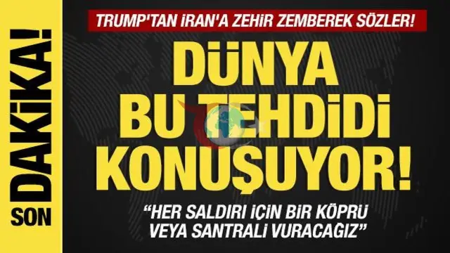Trump'tan İran'a Gözdağı: Hürmüz Boğazı'ndaki Her Saldırıya Karşı Tahran'da Altyapı Vurulacak!