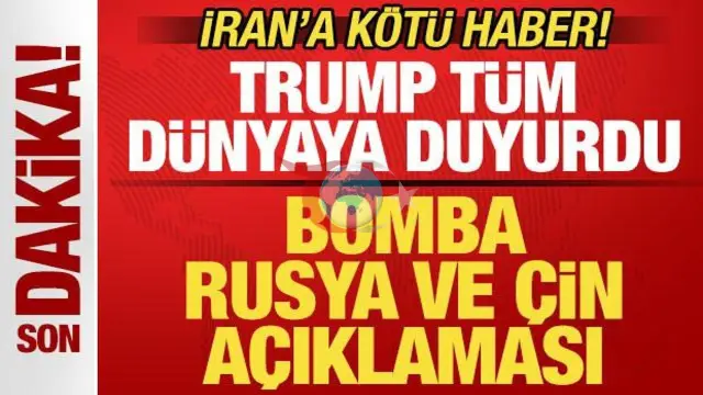 Trump'tan Pekin ve Moskova'ya Net İran Uyarısı: "Silah Satarlarsa Onlar İçin Çok Kötü Olur"
