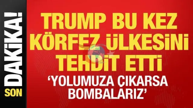 Trump'tan Umman'a Gözdağı ve İran İtirafı: "Yolumuza Çıkarlarsa Bombalarız!"