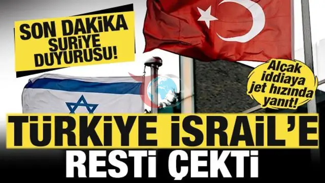 Türkiyədən İsrailə sərt reaksiya: Suriya ilə bağlı iddiaların sürətli təkzibi