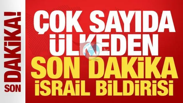 7 Ülkeden Ortak İsrail Bildirisi: E1 Yasa Dışı Yerleşim Planını Derhal Geri Çekin!