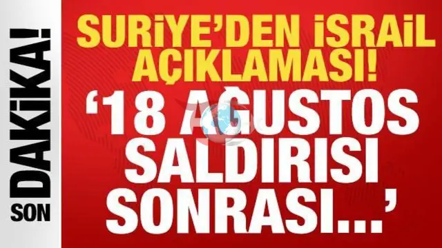 Suriye'den İsrail ile Kritik Gelişme: Temaslar Tamamen Kesildi