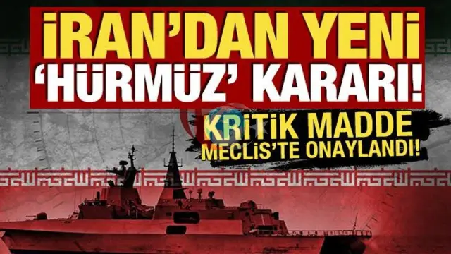 İran'dan Hürmüz Boğazı Kararı: Geçiş Yapan Gemilerden Ücret Alınacak!