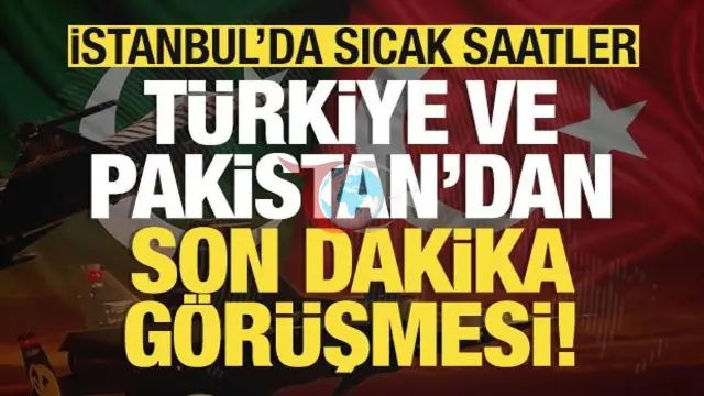 İstanbul'da Tarihi Zirve: Bakan Hakan Fidan ve Pakistanlı Mevkidaşı Ishaq Dar Bir Araya Geldi