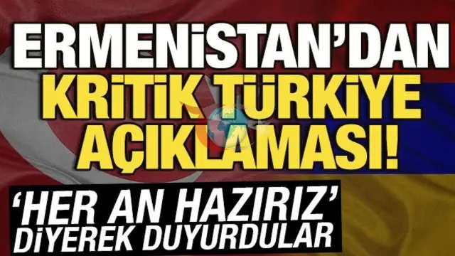 Ermenistan'dan Türkiye Sınırı İçin Kritik Çağrı: "Her An Hazırız"
