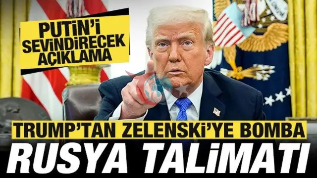 Trump'tan Zelenski'ye Kritik Rusya Talimatı: "Dizel Tesislerini Vurmayı Bırakın"