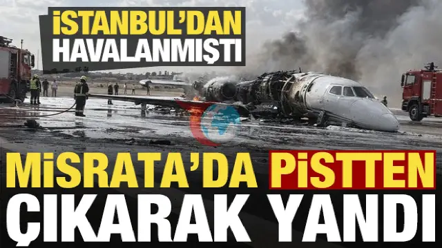 İstanbul'dan Kalkan Özel Jet Libya'da Pistten Çıktı: Havalimanında Yangın Paneli