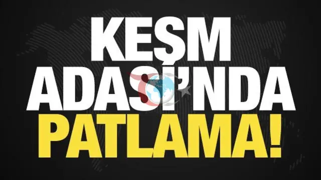 ABD ve İran Hattında Sıcak Gelişme: Keşm Adası Şiddetli Patlamalarla Sarsıldı!