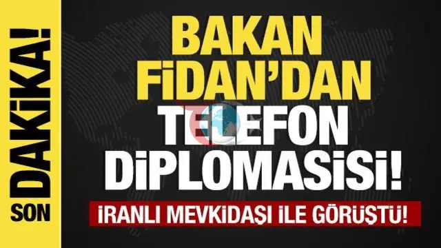 Dışişleri Bakanı Hakan Fidan ile İranlı Mevkidaşı Abbas Arakçi Arasında Kritik Telefon Görüşmesi