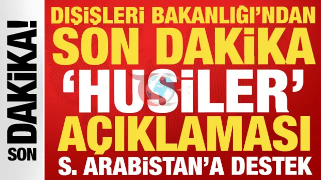 Dışişleri Bakanlığı'ndan Sert Tepki: Husilerin Mekke'ye Yönelik Saldırısı Kınandı
