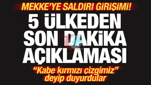 Makkaga uchuvchisiz uchuvchisiz samolyot hujumi mintaqani larzaga keltirdi: 5 davlatdan "Qizil chiziq" reaktsiyasi