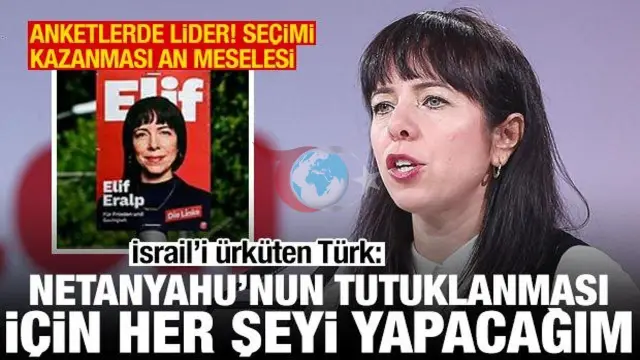 Berlin Seçimlerinde Elif Eralp Rüzgarı: "Netanyahu'nun Tutuklanması İçin Çalışacağım" Diyen Türk Aday Kimdir?