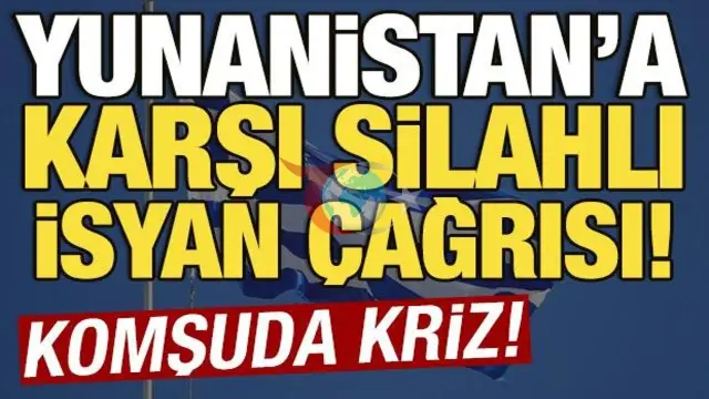 Yunanistan Sınırında Etnik Kriz: Makedonlardan Atina'ya Karşı Silahlı İsyan Çağrısı