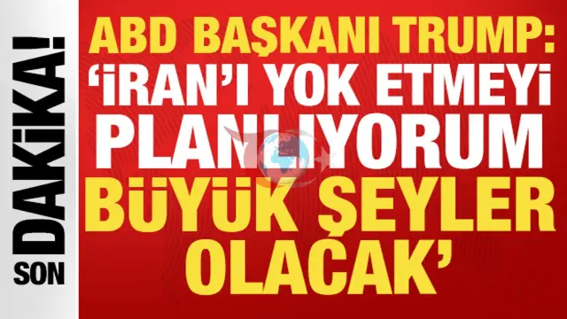 Trump'tan Orta Doğu'yu Sarsacak Tehdit: "İran'ı Yok Etme" Planı Gündemde