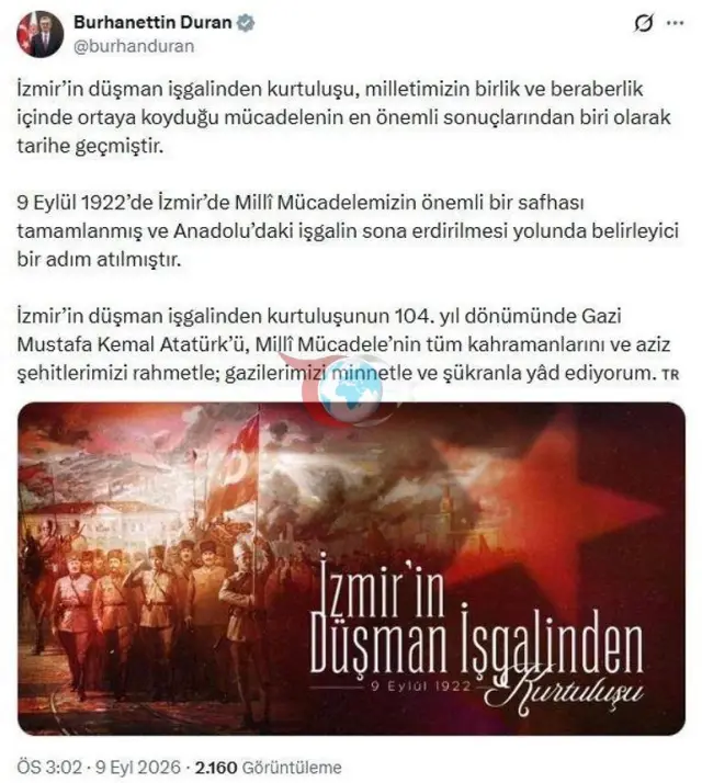 İletişim Başkanı Burhanettin Duran'dan İzmir'in Kurtuluşunun 104. Yılına Özel Anlamlı Mesaj