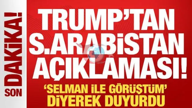 ABD Başkanı Trump'tan Suudi Arabistan ve Husiler Hakkında Açıklama