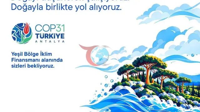 Türkiye İş Bankası, Antalya'da düzenlenecek COP31 zirvesinde iklim destekçisi olarak yer alacak