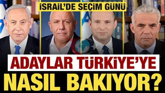 İsrail'de 27 Ekim seçimleri öncesi muhalefetin Türkiye'ye yönelik Suriye politikaları farklılaşıyor