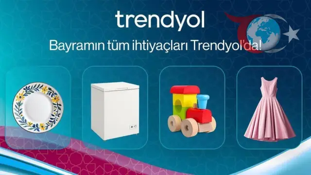 Trendyol’un Zengin Ürün Yelpazesi Bayram Hazırlıklarına Hız Katıyor