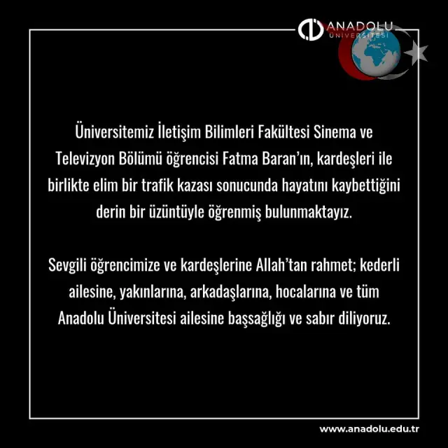 Anadolu Üniversitesi, Trafik Kazasında Hayatını Kaybeden Öğrencisi İçin Yas Tutuyor
