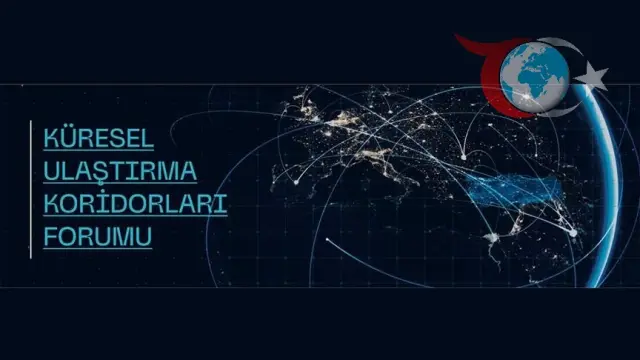 Türkiye, Küresel Lojistik Rotalarında Liderliğe Oynuyor