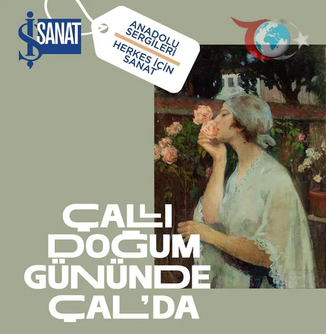 İş Sanat'tan Anadolu'ya Sanat Yolculuğu: İbrahim Çallı'nın İzinde