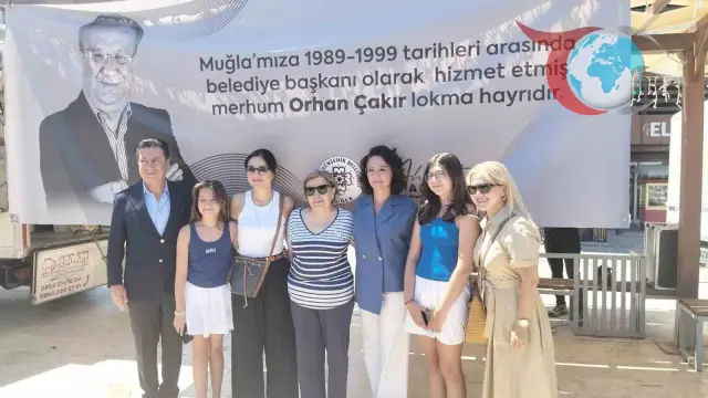 Muğla'da Eski Belediye Başkanı Orhan Çakır Sevgi ve Özlemle Anıldı