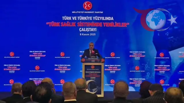MHP'nin Türk Sağlık Sistemi Vizyonu: 2 Bin Yıllık Tecrübe Çalıştayda Masaya Yatırıldı