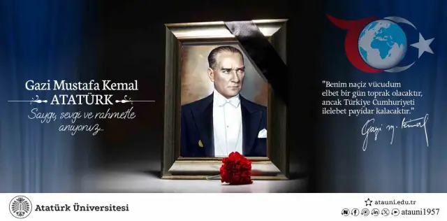 Atatürk Üniversitesi Rektöründen Duygusal 10 Kasım Mesajı