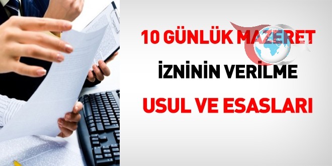 10 Günlük Mazeret İzninin Verilme Usul ve Esasları