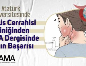 Atatürk Üniversitesi’nden Tıp Dünyasında Ses Getiren Başarı