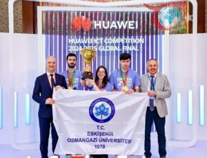 ESOGÜ Öğrencilerinden Huawei ICT Yarışmasında Dünya Üçüncülüğü