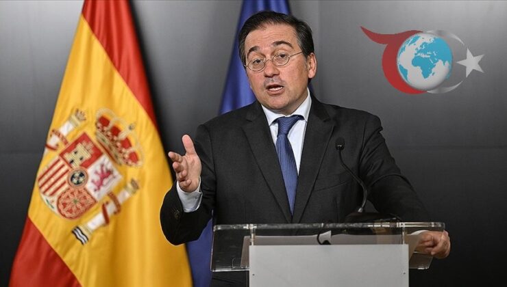 İspanya Dışişleri Bakanı İsrail’e Karşı Sert Konuştu