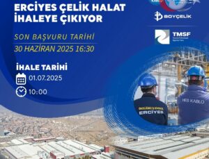 TMSF HES Kablo ve Erciyes Çelik Halat’ı Satışa Çıkarıyor