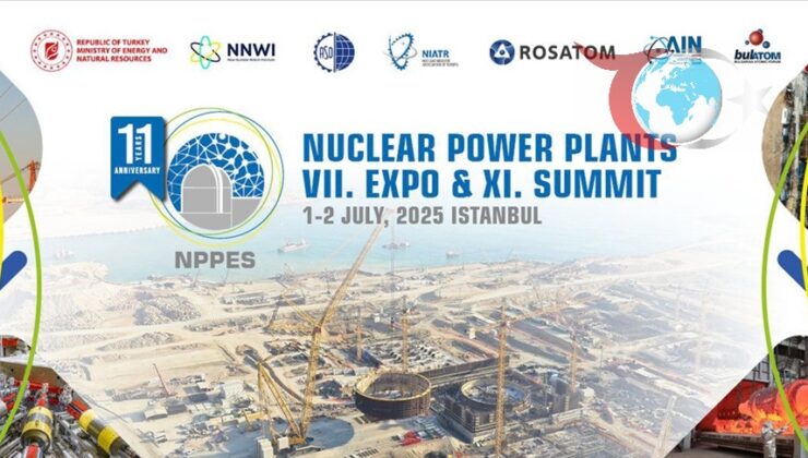 İstanbul, NPPES Zirvesi’nde Nükleer Enerji Yeniliklerine Ev Sahipliği Yapacak