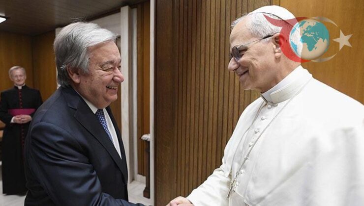 Papa 14. Leo ve BM Genel Sekreteri Guterres Vatikan’da Buluştu